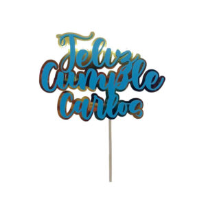 Topper tarta cumpleaños - Feliz cumple + Nombre