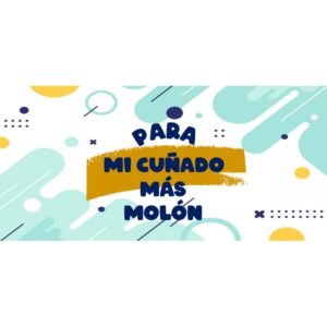 TAZA EL CUÑADO MAS MOLON